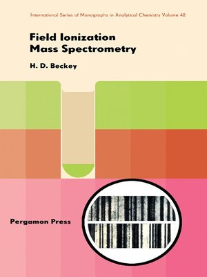 cover image of Field Ionization Mass Spectrometry